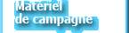 Matériel de campagne
