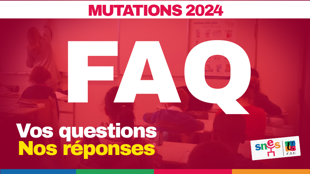 FAQ mutations 2024 : Vos questions, Nos réponses