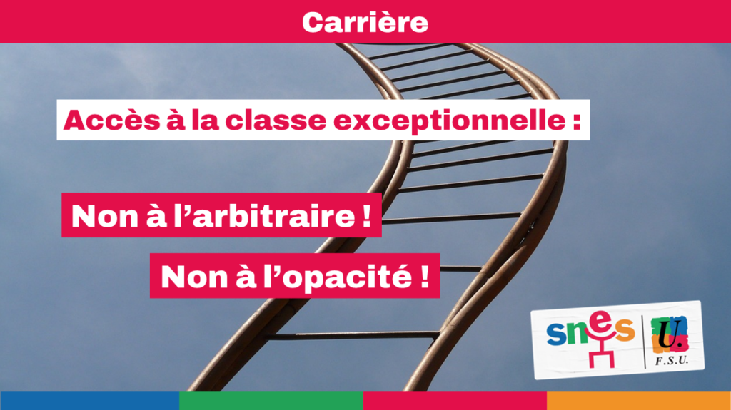 Accès à la classe exceptionnelle : non à l'arbitraire, non à l'opacité!