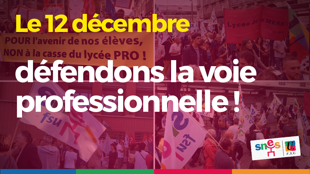 Le 12 décembre, défendons la voie professionnelle !