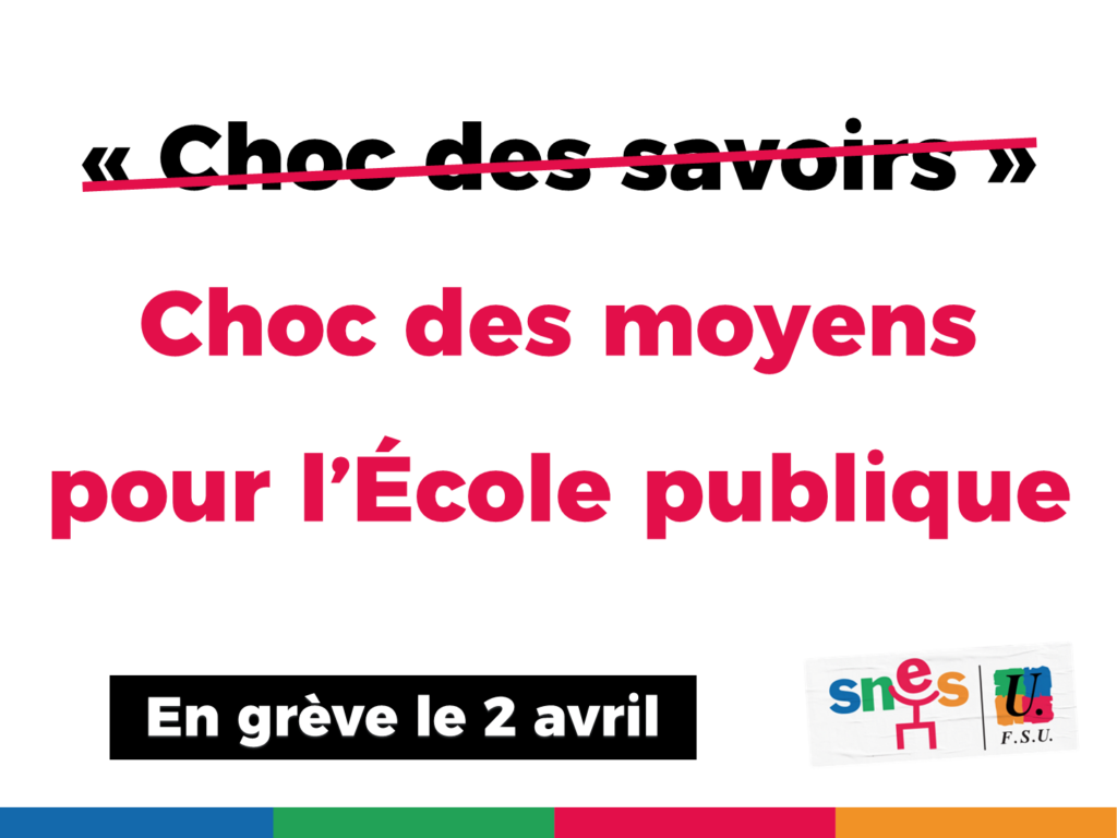 Choc des moyens pour l'École publique.

En grève le 2 avril !