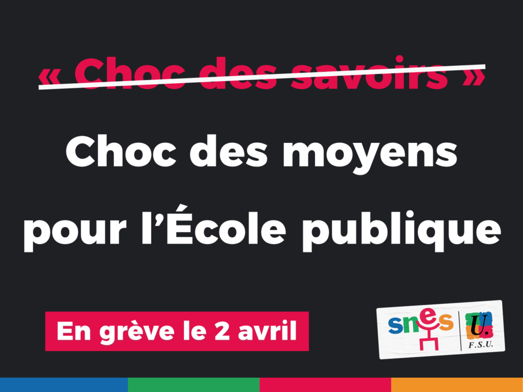 Choc des moyens pour l'École publique.

En grève le 2 avril !