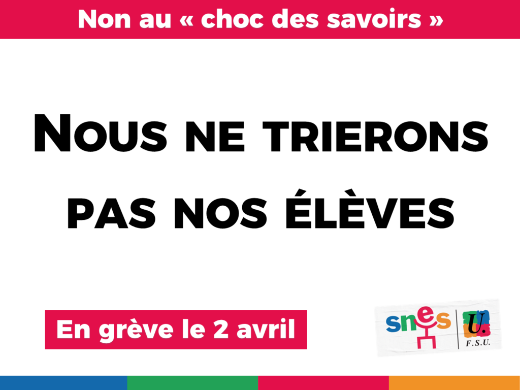 Nous ne trierons pas nos élèves En grève le 2 avril!