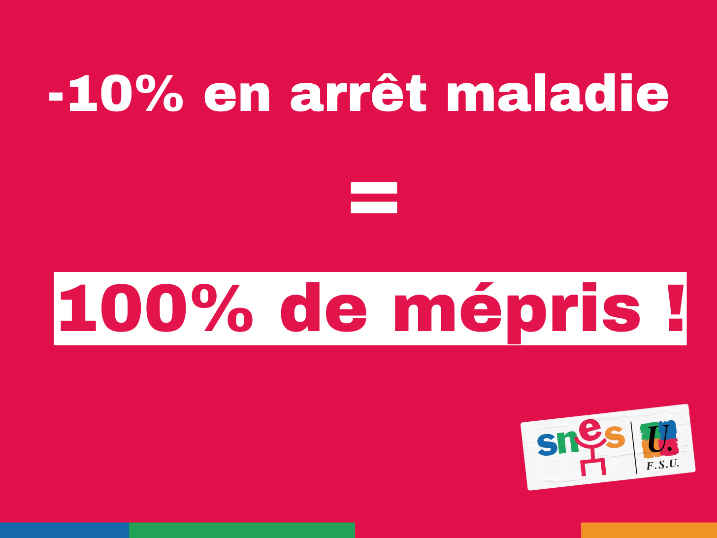 -10% en arrêt maladie = 100% de mépris !
